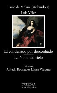 CONDENADO POR DESCONFIADO, EL / LA NINFA DEL CIELO (L.H. 617) | 9788437624501 | TIRSO DE MOLINA / VELEZ, LUIS | Llibreria Aqualata | Comprar libros en catalán y castellano online | Comprar libros Igualada
