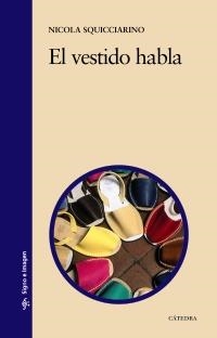 VESTIDO HABLA, EL | 9788437629704 | SQUICCIARINO, NICOLA | Llibreria Aqualata | Comprar libros en catalán y castellano online | Comprar libros Igualada
