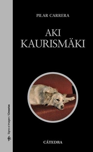 AKI KAURISMÄKI | 9788437629810 | CARRERA, PILAR | Llibreria Aqualata | Comprar libros en catalán y castellano online | Comprar libros Igualada