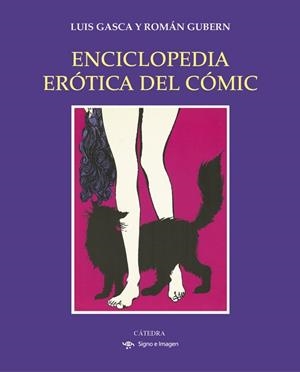 ENCICLOPEDIA ERÓTICA DEL CÓMIC | 9788437630458 | GASCA BURGUES, LUIS/GUBERN GARRIGA-NOGUES, ROMÁN | Llibreria Aqualata | Comprar libros en catalán y castellano online | Comprar libros Igualada