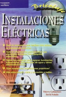 INSTALACIONES ELECTRICAS (BRICOLAJE) | 9788428328180 | GALLAUZIAUX, THIERRY | Llibreria Aqualata | Comprar libros en catalán y castellano online | Comprar libros Igualada