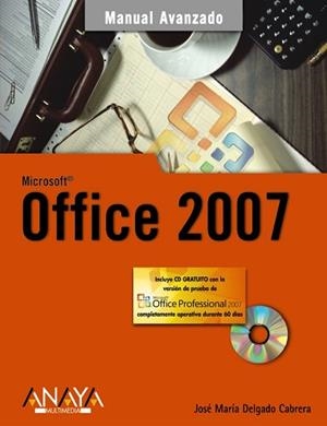 OFFICE 2007 | 9788441521520 | DELGADO CABRERA, JOSE MARIA | Llibreria Aqualata | Comprar libros en catalán y castellano online | Comprar libros Igualada