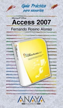ACCESS 2007 (GUIA PRCTICA) | 9788441521711 | ROSINO ALONSO, FERNANDO | Llibreria Aqualata | Comprar libros en catalán y castellano online | Comprar libros Igualada