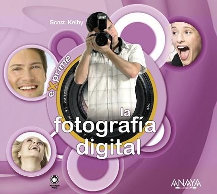 FOTOGRAFIA DIGITAL, LA (EXPRIME) | 9788441522695 | KELBY, SCOTT | Llibreria Aqualata | Comprar libros en catalán y castellano online | Comprar libros Igualada