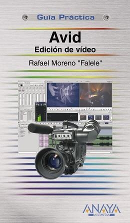 AVID. EDICION DE VIDEO (GUIA PRACTICA) | 9788441523067 | MORENO, RAFAEL | Llibreria Aqualata | Comprar llibres en català i castellà online | Comprar llibres Igualada