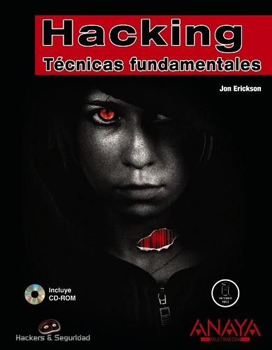 HACKING : TECNICAS FUNDAMENTALES | 9788441524699 | ERICKSON, JON | Llibreria Aqualata | Comprar libros en catalán y castellano online | Comprar libros Igualada