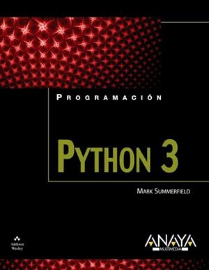 PYTHON 3, PROGRAMACION | 9788441526136 | SUMMERFIELD, MARK | Llibreria Aqualata | Comprar llibres en català i castellà online | Comprar llibres Igualada
