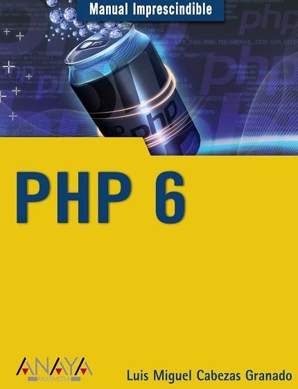 PHP 6, MANUAL IMPRESCINDIBLE | 9788441526181 | Llibreria Aqualata | Comprar llibres en català i castellà online | Comprar llibres Igualada