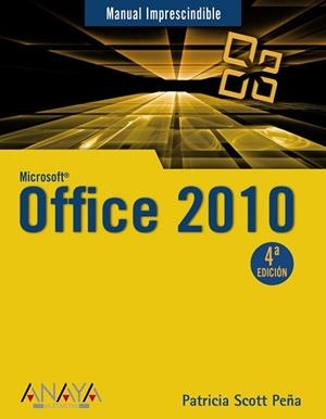 OFFICE 2010 (MANUAL IMPRESCINDIBLE) | 9788441527799 | SCOTT PEÑA, ALICIA | Llibreria Aqualata | Comprar llibres en català i castellà online | Comprar llibres Igualada