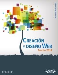 CREACION Y DISEÑO WEB. EDICION 2012 | 9788441529854 | MACDONALD, MATTHEW | Llibreria Aqualata | Comprar llibres en català i castellà online | Comprar llibres Igualada