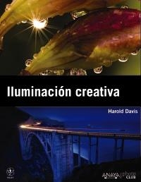 ILUMINACION CREATIVA | 9788441530188 | DAVIS, HAROLD | Llibreria Aqualata | Comprar libros en catalán y castellano online | Comprar libros Igualada