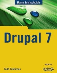 DRUPAL 7 | 9788441529946 | TOMLINSON, TODD | Llibreria Aqualata | Comprar llibres en català i castellà online | Comprar llibres Igualada