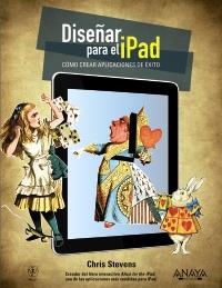 DISEÑAR PARA EL IPAD. COMO CREAR APLICACIONES DE EXITO | 9788441529922 | STEVENS, CHRIS | Llibreria Aqualata | Comprar llibres en català i castellà online | Comprar llibres Igualada
