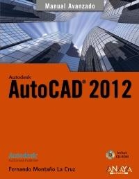 AUTOCAD 2012 | 9788441530102 | MONTAÑO LA CRUZ, FERNANDO | Llibreria Aqualata | Comprar libros en catalán y castellano online | Comprar libros Igualada