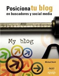 POSICIONA TU BLOG EN BUSCADORES Y SOCIAL MEDIA | 9788441530270 | DAVID, MICHAEL | Llibreria Aqualata | Comprar llibres en català i castellà online | Comprar llibres Igualada