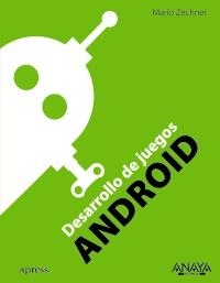 ANDROID, DESARROLLO DE JUEGOS  | 9788441530355 | ZECHNER, MARIO | Llibreria Aqualata | Comprar llibres en català i castellà online | Comprar llibres Igualada