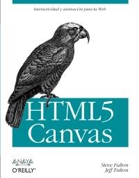 HTML5 CANVAS | 9788441530195 | FULTON, STEVE / FULTON, JEFF | Llibreria Aqualata | Comprar llibres en català i castellà online | Comprar llibres Igualada