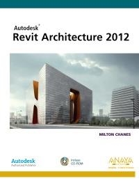 REVIT ARCHITECTURE 2012 | 9788441530560 | CHANES, MILTON | Llibreria Aqualata | Comprar libros en catalán y castellano online | Comprar libros Igualada