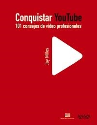 CONQUISTAR YOUTUBE | 9788441531031 | MILES, JAY | Llibreria Aqualata | Comprar libros en catalán y castellano online | Comprar libros Igualada