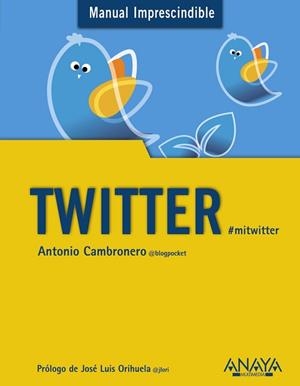 TWITTER | 9788441531925 | CAMBRONERO SÁNCHEZ, ANTONIO | Llibreria Aqualata | Comprar libros en catalán y castellano online | Comprar libros Igualada