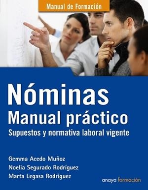 NOMINAS. MANUAL PRACTICO. SUPUESTOS Y NORMATIVA LABORAL VIGENTE | 9788441530454 | VVAA | Llibreria Aqualata | Comprar llibres en català i castellà online | Comprar llibres Igualada