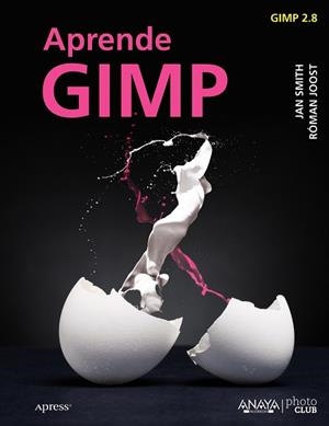 APRENDE GIMP | 9788441532045 | SMITH, JAN / JOOST, RÓMAN | Llibreria Aqualata | Comprar llibres en català i castellà online | Comprar llibres Igualada