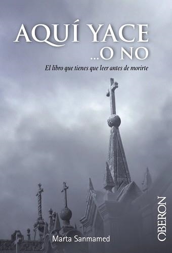 AQUÍ YACE... O NO | 9788441532670 | SANMAMED, MARTA | Llibreria Aqualata | Comprar libros en catalán y castellano online | Comprar libros Igualada