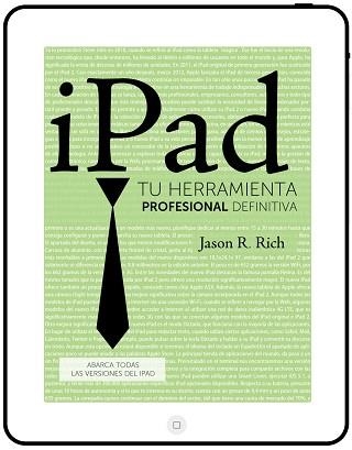 IPAD. TU HERRAMIENTA PROFESIONAL DEFINITIVA | 9788441532519 | RICH, JASON R. | Llibreria Aqualata | Comprar libros en catalán y castellano online | Comprar libros Igualada