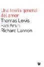 UNA TEORIA GENERAL DEL AMOR | 9788479017569 | LEWIS, THOMAS / AMINI, FARI / LANNON, RICHARD | Llibreria Aqualata | Comprar llibres en català i castellà online | Comprar llibres Igualada