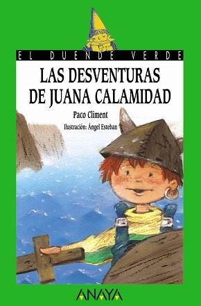 DESVENTURAS DE JUANA CALAMIDAD, LAS | 9788420762791 | CLIMENT, PACO | Llibreria Aqualata | Comprar libros en catalán y castellano online | Comprar libros Igualada
