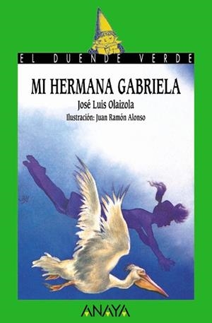 MI HERMANA GABRIELA (DUENDE VERDE 19) | 9788420730653 | OLAIZOLA, JOSE LUIS | Llibreria Aqualata | Comprar libros en catalán y castellano online | Comprar libros Igualada