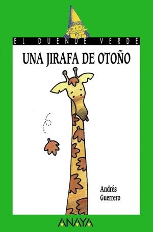 JIRAFA DE OTOÑO, UNA | 9788420767222 | GUERRERO | Llibreria Aqualata | Comprar llibres en català i castellà online | Comprar llibres Igualada