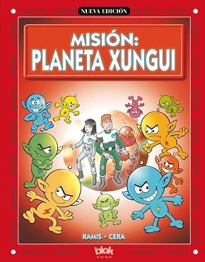 MISION: PLANETA XUNGUI (EN BUSCA DE...) | 9788466604369 | RAMIS / CERA | Llibreria Aqualata | Comprar libros en catalán y castellano online | Comprar libros Igualada