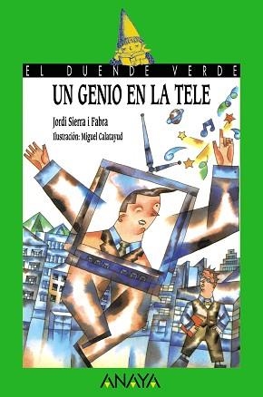 GENIO EN TELE, UN | 9788420769745 | SIERRA I FABRA, JORDI | Llibreria Aqualata | Comprar libros en catalán y castellano online | Comprar libros Igualada