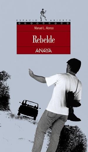 REBELDE (ESPACIO ABIERTO 53) | 9788420775135 | ALONOS, MANUEL | Llibreria Aqualata | Comprar libros en catalán y castellano online | Comprar libros Igualada