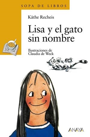 LISA Y EL GATO SIN NOMBRE (SOPA DE LIBROS 5) | 9788420777672 | RECHEIS, KATHE | Llibreria Aqualata | Comprar llibres en català i castellà online | Comprar llibres Igualada