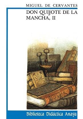 DON QUIJOTE DE LA MANCHA II (BIB. DIDACTICA ANAYA 25) | 9788420727950 | DE CERVANYRS, MIGUEL | Llibreria Aqualata | Comprar libros en catalán y castellano online | Comprar libros Igualada