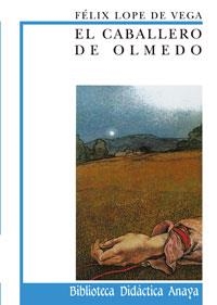 CABALLERO DE OLMEDO, EL (DIDACTICA 17) | 9788420727479 | VEGA, LOPE DE | Llibreria Aqualata | Comprar libros en catalán y castellano online | Comprar libros Igualada
