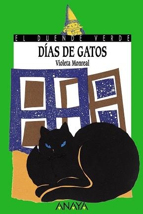 DIAS DE GATOS (DUENDE VERDE 113) | 9788420790015 | MONREAL, VIOLETA | Llibreria Aqualata | Comprar libros en catalán y castellano online | Comprar libros Igualada