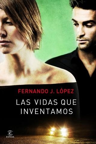 VIDAS QUE INVENTAMOS, LAS | 9788467008852 | LÓPEZ, FERNANDO J.  | Llibreria Aqualata | Comprar libros en catalán y castellano online | Comprar libros Igualada