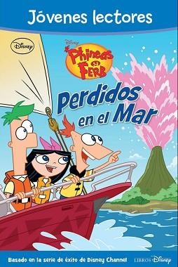 PHINEAS Y FERB. PERDIDOS EN EL MAR | 9788499513317 | DISNEY | Llibreria Aqualata | Comprar libros en catalán y castellano online | Comprar libros Igualada