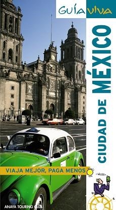 CIUDAD DE MEXICO (GUIA VIVA) | 9788497760539 | ROBLES RODRIGUEZ, DANIEL | Llibreria Aqualata | Comprar libros en catalán y castellano online | Comprar libros Igualada