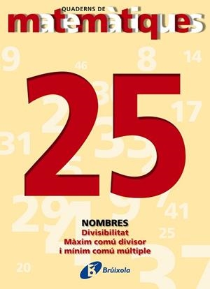 QUADERNS DE MATEMATIQUES 25. DIVISIBILITAT | 9788483044513 | Llibreria Aqualata | Comprar libros en catalán y castellano online | Comprar libros Igualada