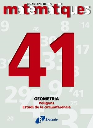 QUADERNS DE MATEMATIQUES 41. GEOMETRIA POLIGONS | 9788483044674 | Llibreria Aqualata | Comprar libros en catalán y castellano online | Comprar libros Igualada