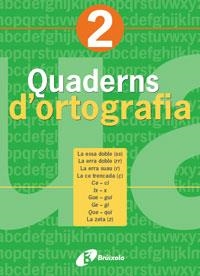QUADERNS D'ORTOGRAFIA 2, EDUCACIO PRIMARIA | 9788483047422 | LLAUGER I DALMAU, NARCIS | Llibreria Aqualata | Comprar libros en catalán y castellano online | Comprar libros Igualada