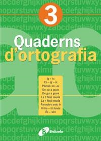 QUADERNS D'ORTOGRAFIA 3, EDUCACIO PRIMARIA | 9788483047675 | Llibreria Aqualata | Comprar libros en catalán y castellano online | Comprar libros Igualada
