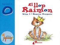 LLOP RAIMON, EL - JUGA AMB LA O (EL ZOO DE LES LLETRES) | 9788483041840 | TRIA 3 / DOUMERC, BEATRIZ | Llibreria Aqualata | Comprar libros en catalán y castellano online | Comprar libros Igualada