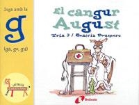CANGUR AUGUST, EL - JUGA AMB LA G (EL ZOO DE LES LLETRES) | 9788483041925 | TRIA 3 / DOUMERC, BEATRIZ | Llibreria Aqualata | Comprar libros en catalán y castellano online | Comprar libros Igualada