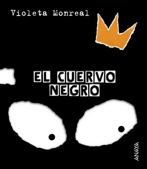 CUERVO NEGRO, EL | 9788466726771 | MONREAL, VIOLETA | Llibreria Aqualata | Comprar llibres en català i castellà online | Comprar llibres Igualada
