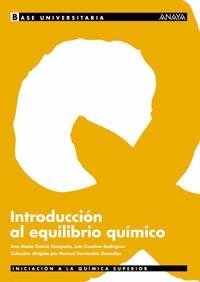 INTRODUCCION AL EQUILIBRIO QUIMICO (BASE UNIVERSITARIA) | 9788466736343 | GARCIA, ANA MARIA / CUADROS, LUIS | Llibreria Aqualata | Comprar libros en catalán y castellano online | Comprar libros Igualada